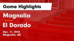 Magnolia  vs El Dorado  Game Highlights - Dec. 11, 2018