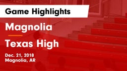 Magnolia  vs Texas High Game Highlights - Dec. 21, 2018