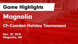 Magnolia  vs CF--Camden Holiday Tournament Game Highlights - Dec. 29, 2018