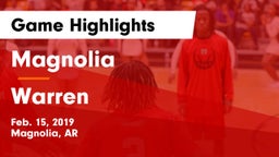 Magnolia  vs Warren  Game Highlights - Feb. 15, 2019