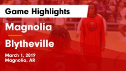 Magnolia  vs Blytheville  Game Highlights - March 1, 2019