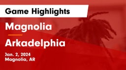Magnolia  vs Arkadelphia  Game Highlights - Jan. 2, 2024