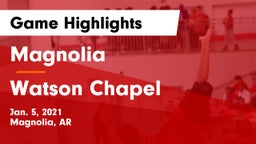 Magnolia  vs Watson Chapel  Game Highlights - Jan. 5, 2021