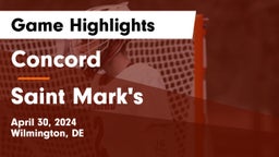 Concord  vs Saint Mark's  Game Highlights - April 30, 2024