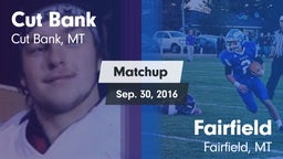 Matchup: Cut Bank  vs. Fairfield  2016