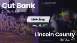 Matchup: Cut Bank  vs. Lincoln County  2017