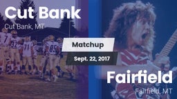 Matchup: Cut Bank  vs. Fairfield  2017