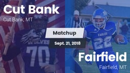 Matchup: Cut Bank  vs. Fairfield  2018
