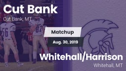 Matchup: Cut Bank  vs. Whitehall/Harrison  2019