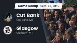 Recap: Cut Bank  vs. Glasgow  2019