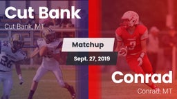Matchup: Cut Bank  vs. Conrad  2019