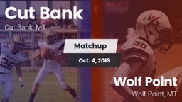 Matchup: Cut Bank  vs. Wolf Point  2019