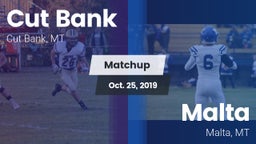 Matchup: Cut Bank  vs. Malta  2019
