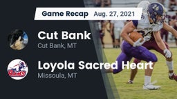 Recap: Cut Bank  vs. Loyola Sacred Heart  2021
