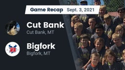 Recap: Cut Bank  vs. Bigfork  2021
