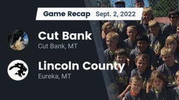 Recap: Cut Bank  vs. Lincoln County  2022
