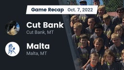 Recap: Cut Bank  vs. Malta  2022