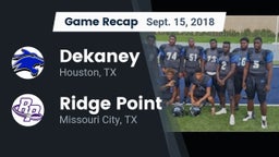 Recap: Dekaney  vs. Ridge Point  2018
