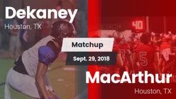 Matchup: Dekaney  vs. MacArthur  2018
