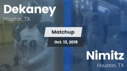 Matchup: Dekaney  vs. Nimitz  2018
