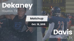 Matchup: Dekaney  vs. Davis  2018