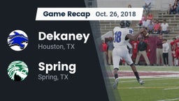 Recap: Dekaney  vs. Spring  2018