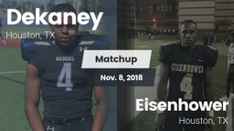 Matchup: Dekaney  vs. Eisenhower  2018