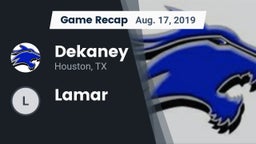 Recap: Dekaney  vs. Lamar 2019
