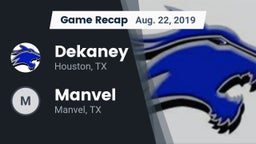 Recap: Dekaney  vs. Manvel  2019