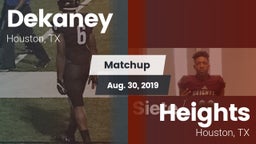 Matchup: Dekaney  vs. Heights  2019