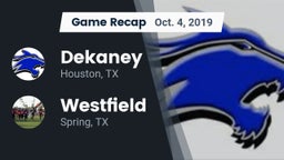 Recap: Dekaney  vs. Westfield  2019