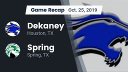 Recap: Dekaney  vs. Spring  2019