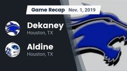Recap: Dekaney  vs. Aldine  2019