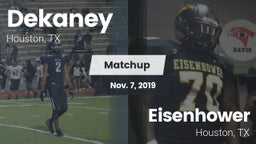 Matchup: Dekaney  vs. Eisenhower  2019