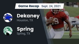 Recap: Dekaney  vs. Spring  2021