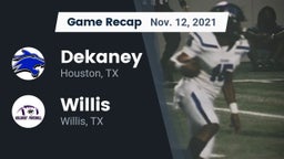 Recap: Dekaney  vs. Willis  2021