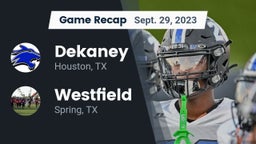 Recap: Dekaney  vs. Westfield  2023
