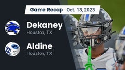 Recap: Dekaney  vs. Aldine  2023