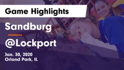 Sandburg  vs @Lockport Game Highlights - Jan. 30, 2020