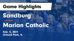 Sandburg  vs Marian Catholic Game Highlights - Feb. 5, 2021
