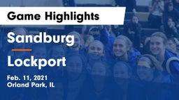 Sandburg  vs Lockport  Game Highlights - Feb. 11, 2021