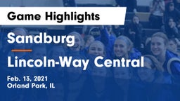 Sandburg  vs Lincoln-Way Central  Game Highlights - Feb. 13, 2021