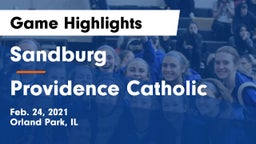 Sandburg  vs Providence Catholic  Game Highlights - Feb. 24, 2021