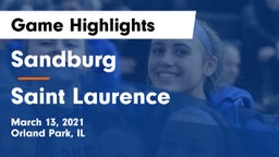 Sandburg  vs Saint Laurence  Game Highlights - March 13, 2021