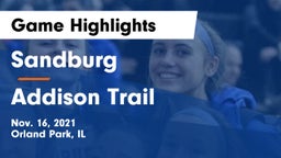 Sandburg  vs Addison Trail  Game Highlights - Nov. 16, 2021