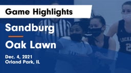 Sandburg  vs Oak Lawn  Game Highlights - Dec. 4, 2021