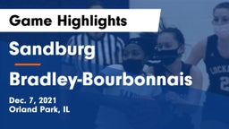 Sandburg  vs Bradley-Bourbonnais  Game Highlights - Dec. 7, 2021