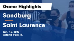 Sandburg  vs Saint Laurence  Game Highlights - Jan. 16, 2022