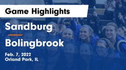 Sandburg  vs Bolingbrook  Game Highlights - Feb. 7, 2022
