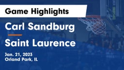 Carl Sandburg  vs Saint Laurence  Game Highlights - Jan. 21, 2023